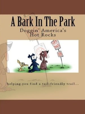 cover image of A Bark In the Park-Doggin' America's Hot Rocks